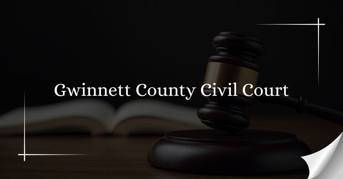 Gwinnett County Civil Court