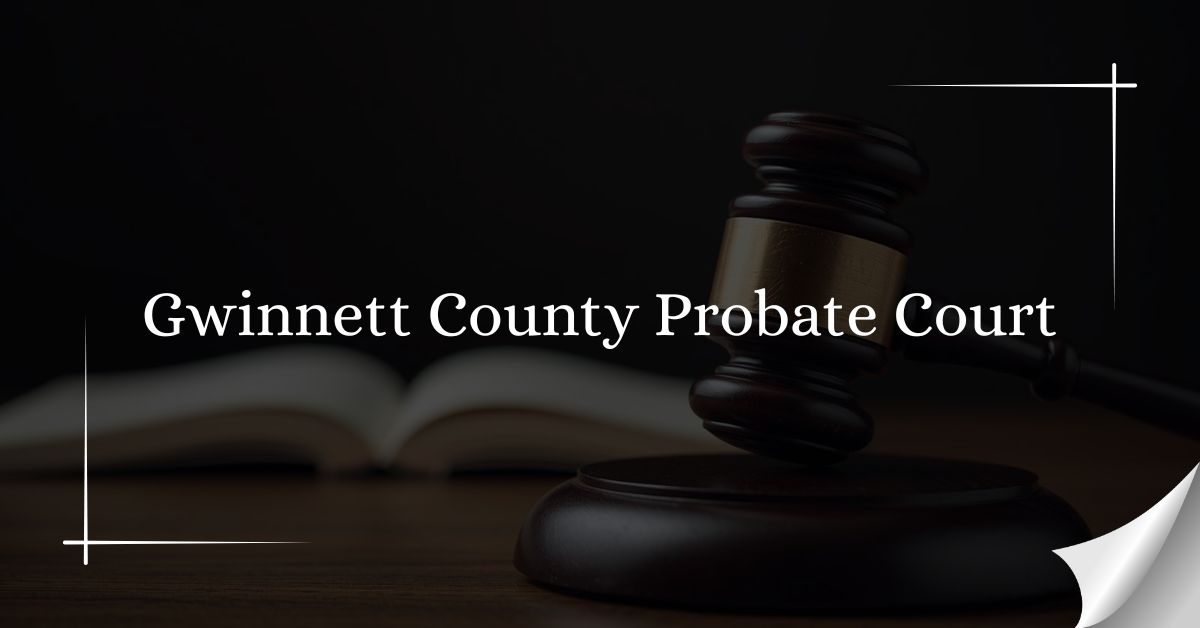 Gwinnett County Probate Court